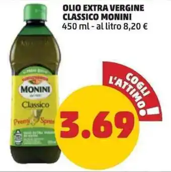 PENNY OLIO EXTRA VERGINE CLASSICO MONINI 450 ml offerta