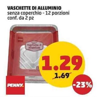 PENNY VASCHETTE DI ALLUMINIO senza coperchio - 12 porzioni conf. da 2 pz offerta