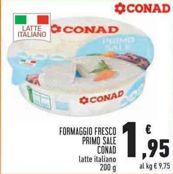 Conad FORMAGGIO FRESCO PRIMO SALE CONAD 200 g offerta