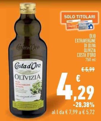 Conad Olio EXTRAVERGINE DI OLIVA OLIVIZIA COSTA D'ORO 750 ml offerta
