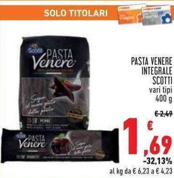 Conad PASTA VENERE INTEGRALE SCOTTI vari tipi 400 g offerta