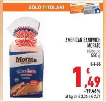 Conad AMERICAN SANDWICH MORATO classico 550 g offerta