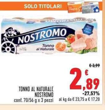 Conad TONNO AL NATURALE NOSTROMO conf. 70/56 g x 3 pezzi offerta