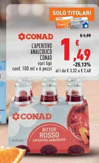 Conad L'APERITIVO ANALCOLICO CONAD vari tipi conf. 100 ml x 6 pezzi offerta