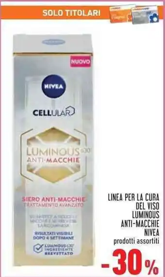 Conad LINEA PER LA CURA DEL VISO LUMINOUS ANTI-MACCHIE NIVEA offerta