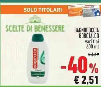 Conad BAGNODOCCIA BOROTALCO 600 ml offerta