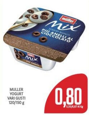 Supermercati Piccolo MULLER YOGURT VARI GUSTI 120/150 g offerta