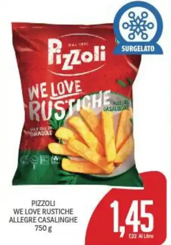 Supermercati Piccolo PIZZOLI WE LOVE RUSTICHE ALLEGRE CASALINGHE 750 g offerta