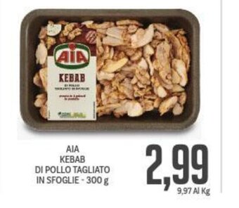 Supermercati Piccolo AIA KEBAB DI POLLO TAGLIATO IN SFOGLIE - 300 g offerta