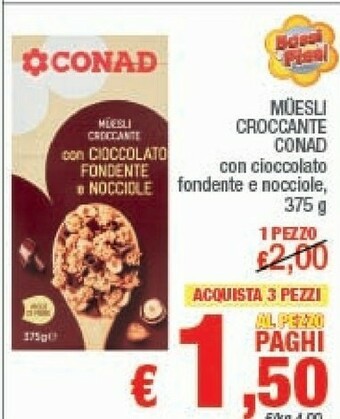 Conad Conad - Muesli Croccante Cioccolato E Nocciole 375 G(ml) offerta