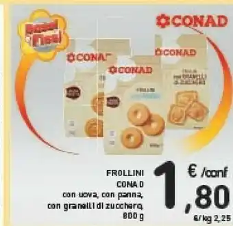 Conad Conad - Frollini Con Uova Senza Olio Di Palma 800 G(ml) offerta