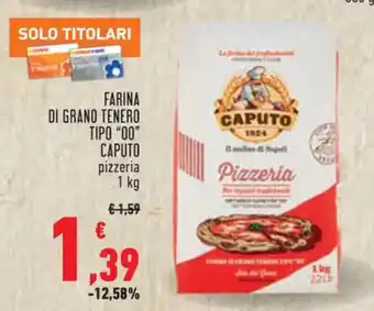 Conad Superstore FARINA DI GRANO TENERO TIPO "00" CAPUTO pizzeria 1 kg offerta