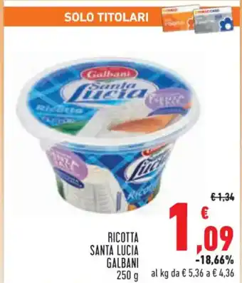Conad Superstore RICOTTA SANTA LUCIA Galbani Santa 250 g offerta