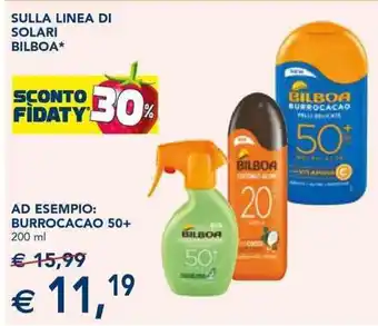 SULLA LINEA DI SOLARI BILBOA* AD ESEMPIO: BURROCACAO 50+ 200 ml