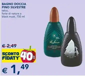 BAGNO DOCCIA PINO SILVESTRE talco, forte di natura o black musk, 750 ml