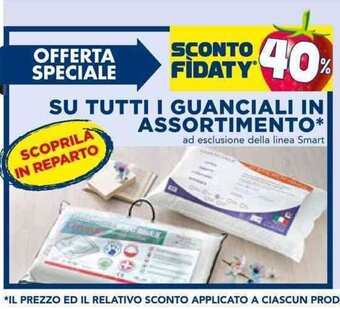 SU TUTTI I GUANCIALI IN ASSORTIMENTO*
