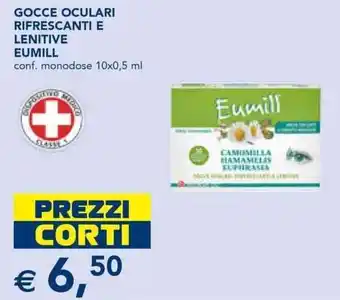 Esselunga GOCCE OCULARI RIFRESCANTI E LENITIVE EUMILL conf. monodose 10x0,5 ml offerta