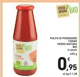Conad Natura bio Conad Polpa Di Pomodoro Verso offerta