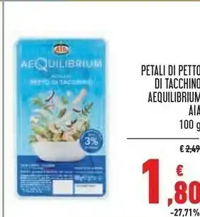 Conad Aia Aequilibrium Petali Di Petto Di Tacchino offerta