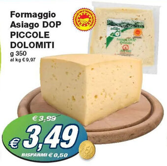 Prix Quality Formaggio Asiago DOP PICCOLE DOLOMITI g 350 offerta