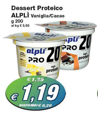 Prix Quality Dessert Proteico ALPLÌ Vaniglia/Cacao g 200 offerta
