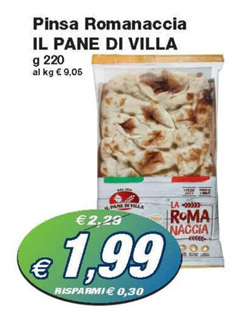 Prix Quality Pinsa Romanaccia IL PANE DI VILLA g 220 offerta