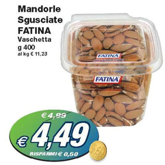 Prix Quality Mandorle Sgusciate FATINA Vaschetta g 400 offerta