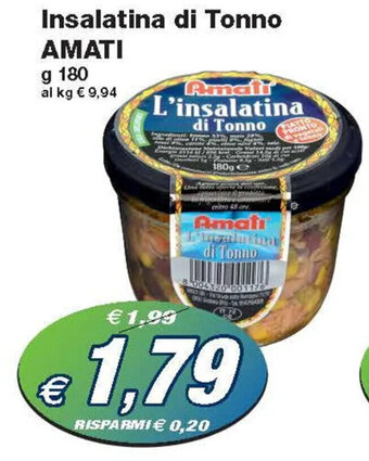 Prix Quality Insalatina di Tonno AMATI g 180 offerta