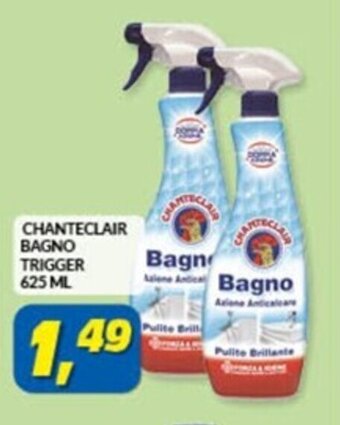 Risparmio Casa CHANTECLAIR BAGNO TRIGGER 625 ml offerta