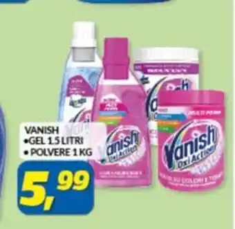 Risparmio Casa VANISH GEL 1.5 LITRI POLVERE 1 KG offerta