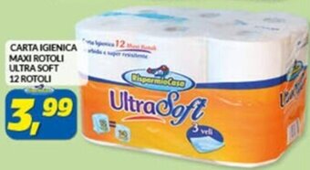 Risparmio Casa CARTA IGIENICA MAXI ROTOLI ULTRA SOFT 12 ROTOLI offerta