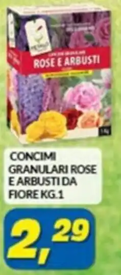 Risparmio Casa CONCIMI GRANULARI ROSE E ARBUSTI DA FIORE KG.1 offerta