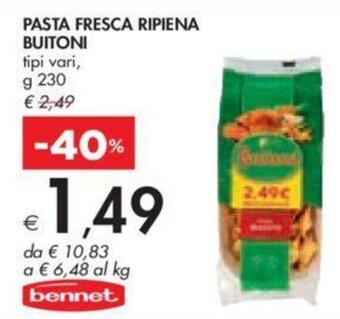 Bennet PASTA FRESCA RIPIENA BUITONI tipi vari, g 230 offerta