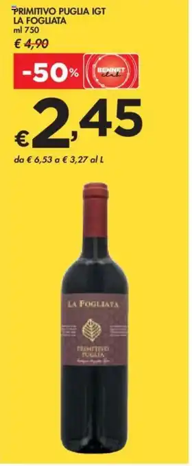Bennet PRIMITIVO PUGLIA IGT LA FOGLIATA ml 750 offerta