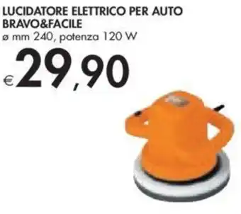 LUCIDATORE ELETTRICO PER AUTO BRAVO&FACILE 120W
