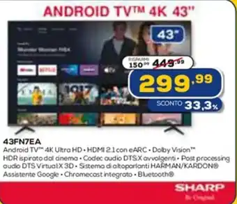 Euronics SHARP ANDROID TV™M 4K 43" 43FN7EA offerta