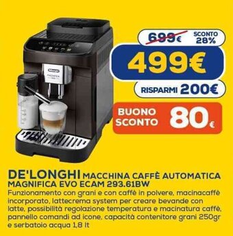 DE'LONGHI MACCHINA CAFFÈ AUTOMATICA MAGNIFICA EVO ECAM 293.61BW