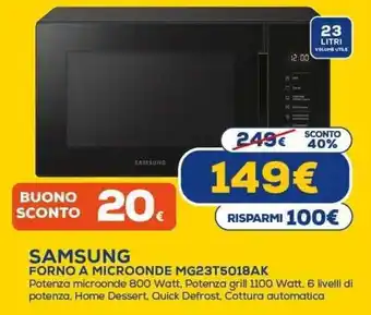 Euronics SAMSUNG FORNO A MICROONDE MG23T5018AK offerta