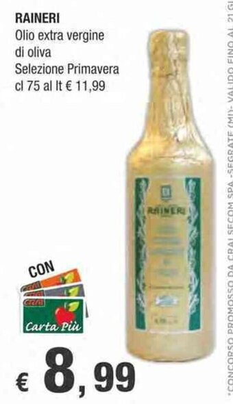 Crai RAINERI Olio extra vergine di oliva Selezione Primavera cl 75 offerta