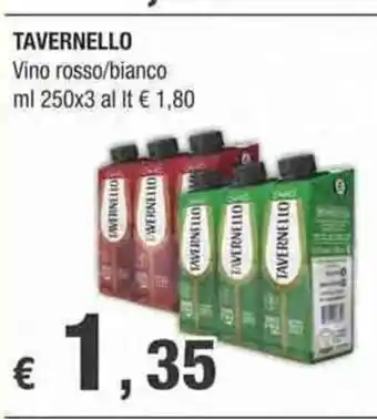 TAVERNELLO Vino rosso/bianco ml 250x3