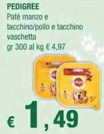 Crai PEDIGREE Patė manzo e tacchino/pollo e tacchino vaschetta gr 300 offerta