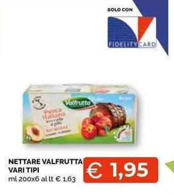 Mercatò Local NETTARE VALFRUTTA VARI TIPI ml 200x6 offerta