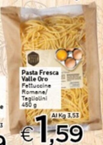 Crai Pasta Fresca Valle Oro Fettuccine Romane/ Tagliolini 450 g offerta