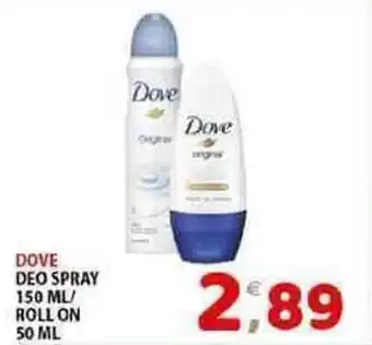 DOVE DEO SPRAY 150 ML/ ROLL ON 50 ML