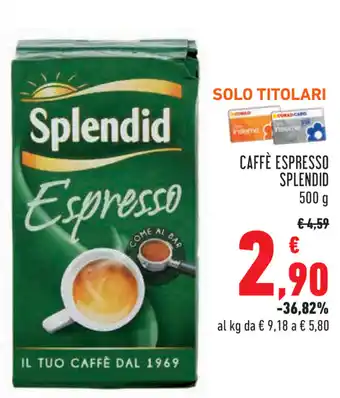 Conad Splendid Caffè Espresso 500g offerta