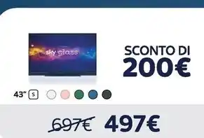 Euronics Sky glass 43 s offerta