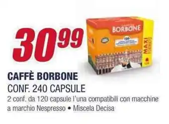 Trony CAFFÈ BORBONE CONF. 240 CAPSULE offerta