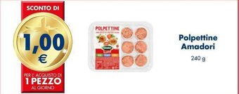 Esselunga Polpettine Amadori 240 g offerta