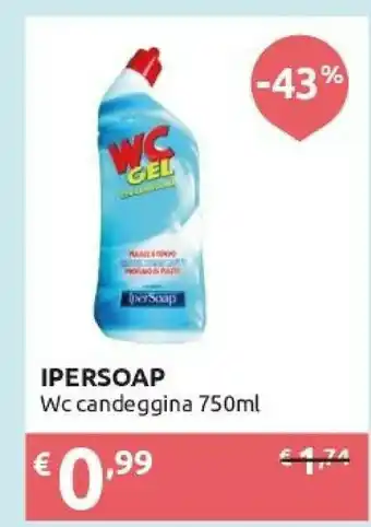 Ipersoap Ipersoap Wc Candeggina 750 Ml offerta