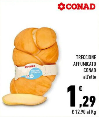 Conad TRECCIONE AFFUMICATO CONAD offerta